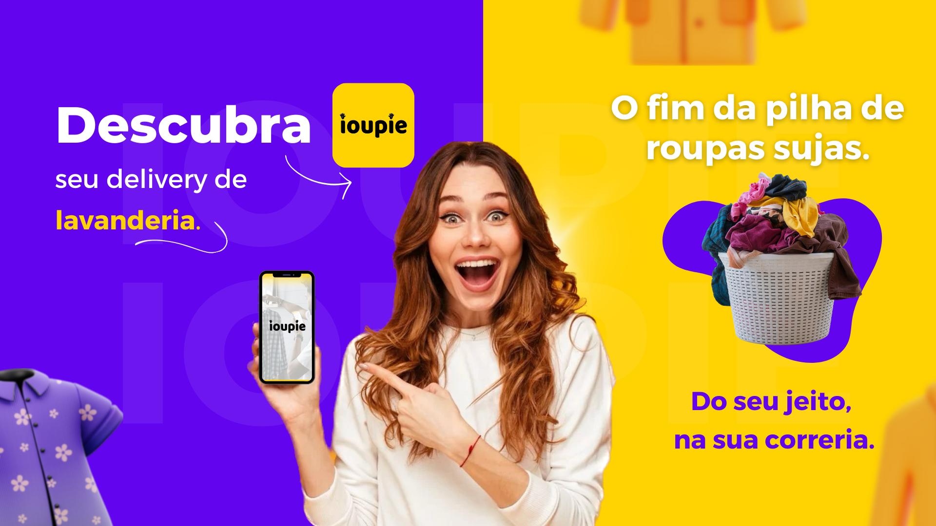 Banner da IOUPIE - fim da pilha de roupas sujas.